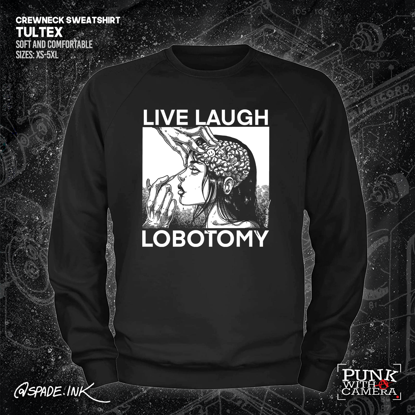 Live Laugh Lobotomy - Spade.Ink
