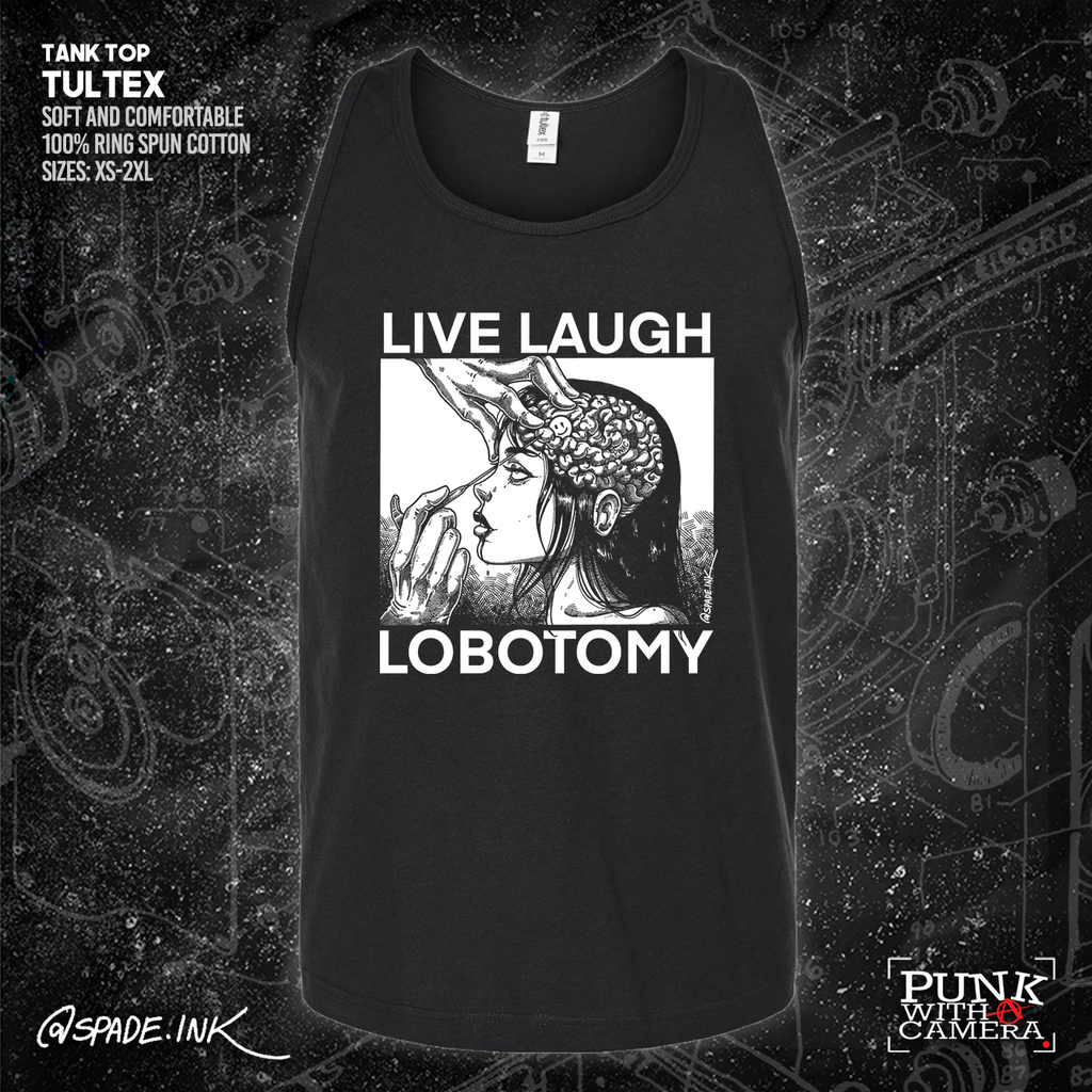 Live Laugh Lobotomy - Spade.Ink