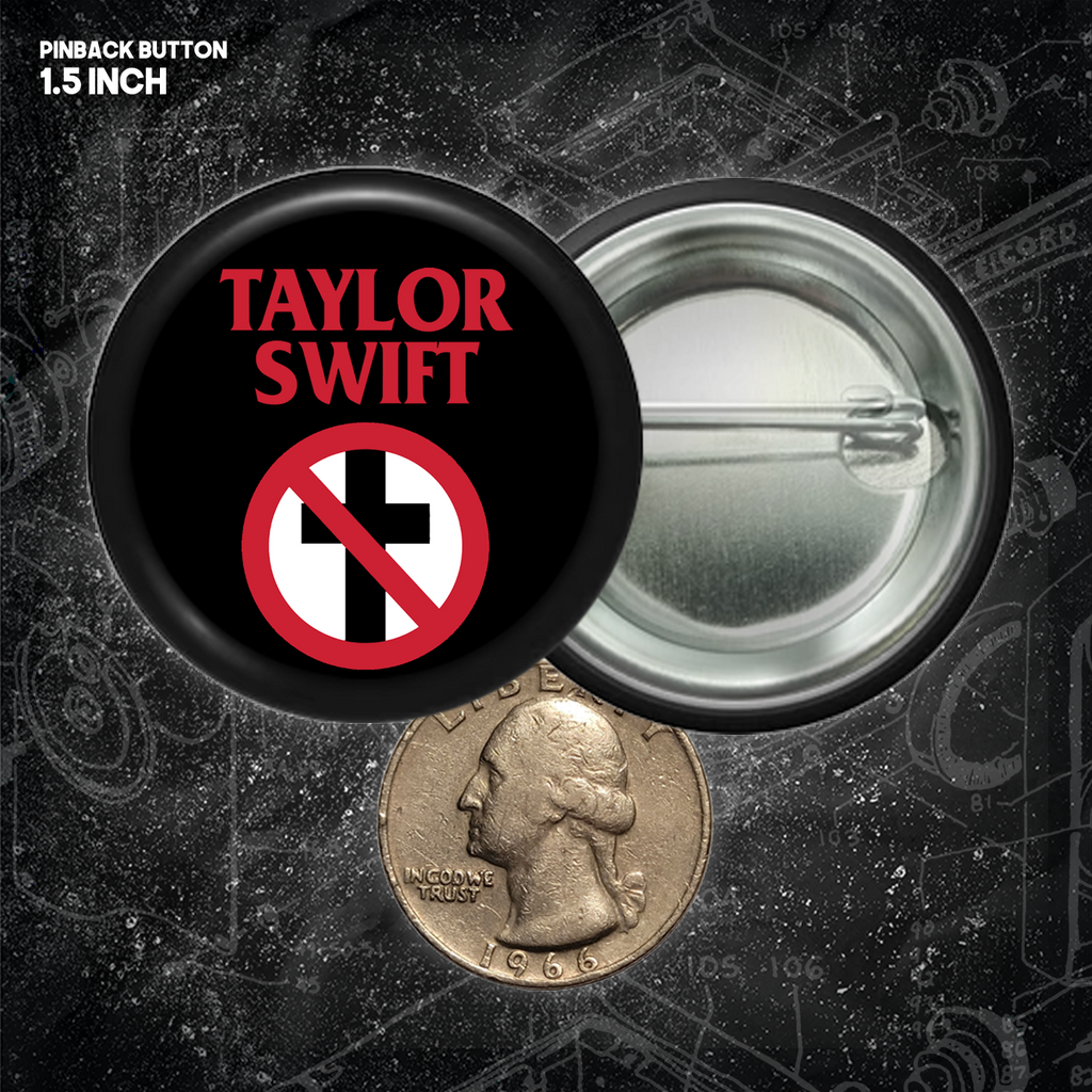 Taylor Swift // Bad Religion - Buttons (1, 1.5, & 2.25 Inch)