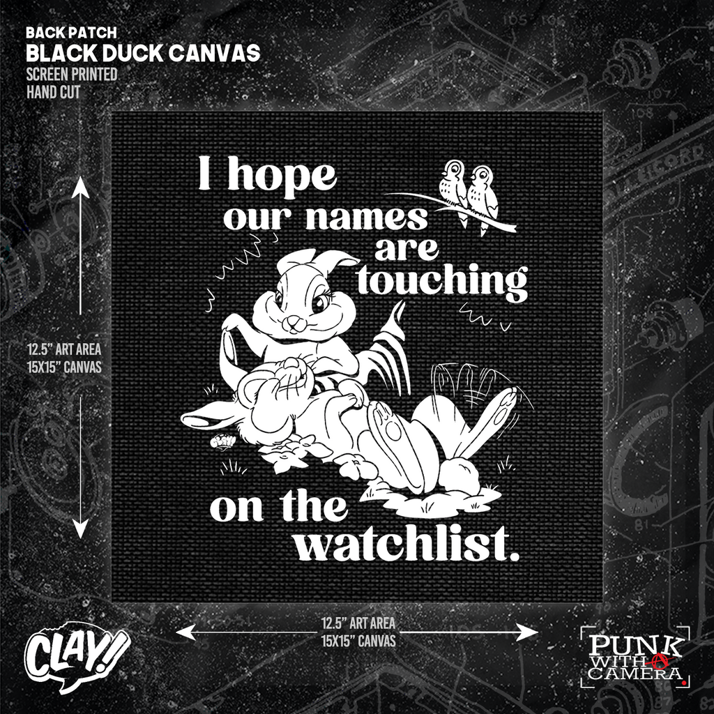 I Hop Our Names Are Touching  On The Watchlist - Backpatch