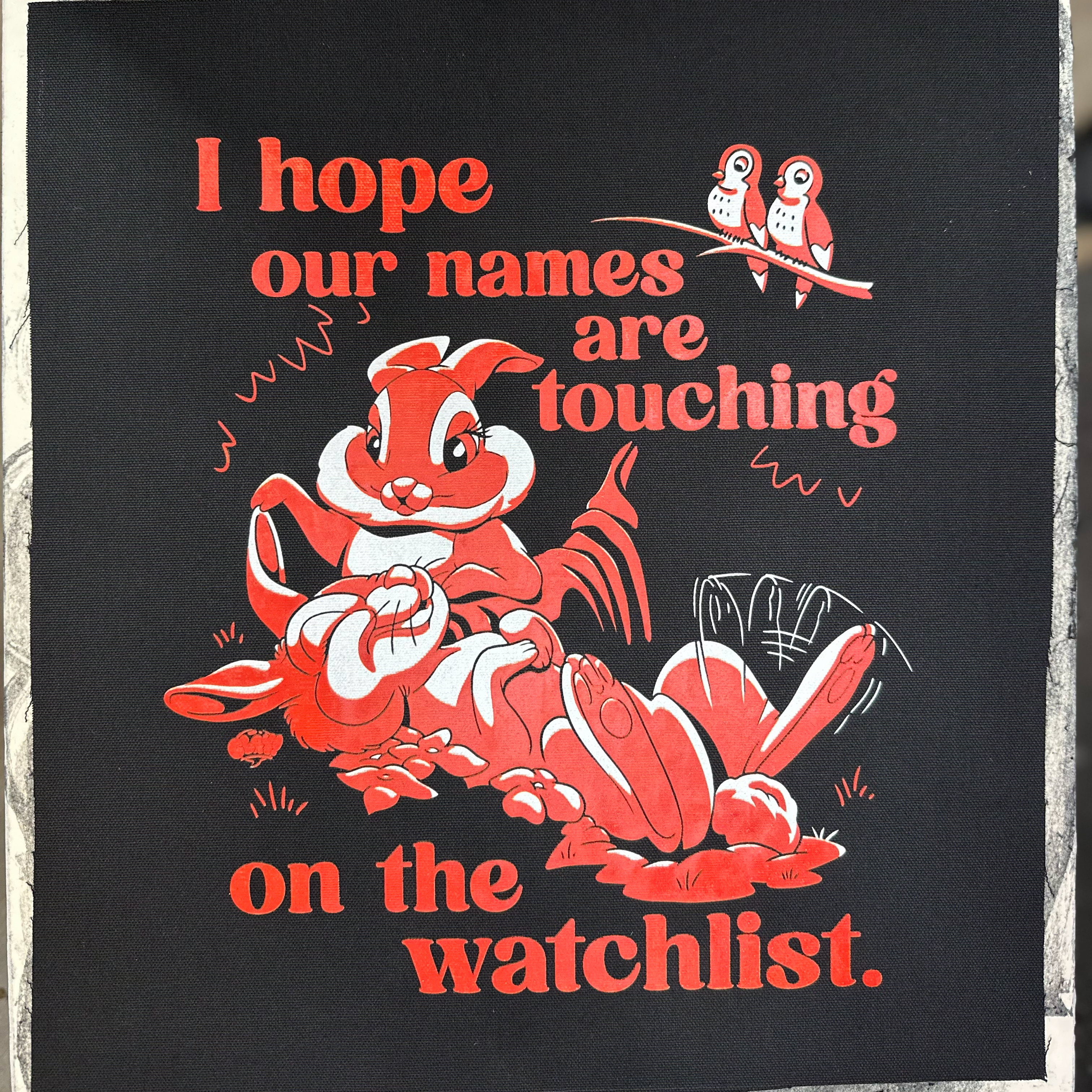 I Hope Our Names Are Touching  On The Watchlist - Backpatch