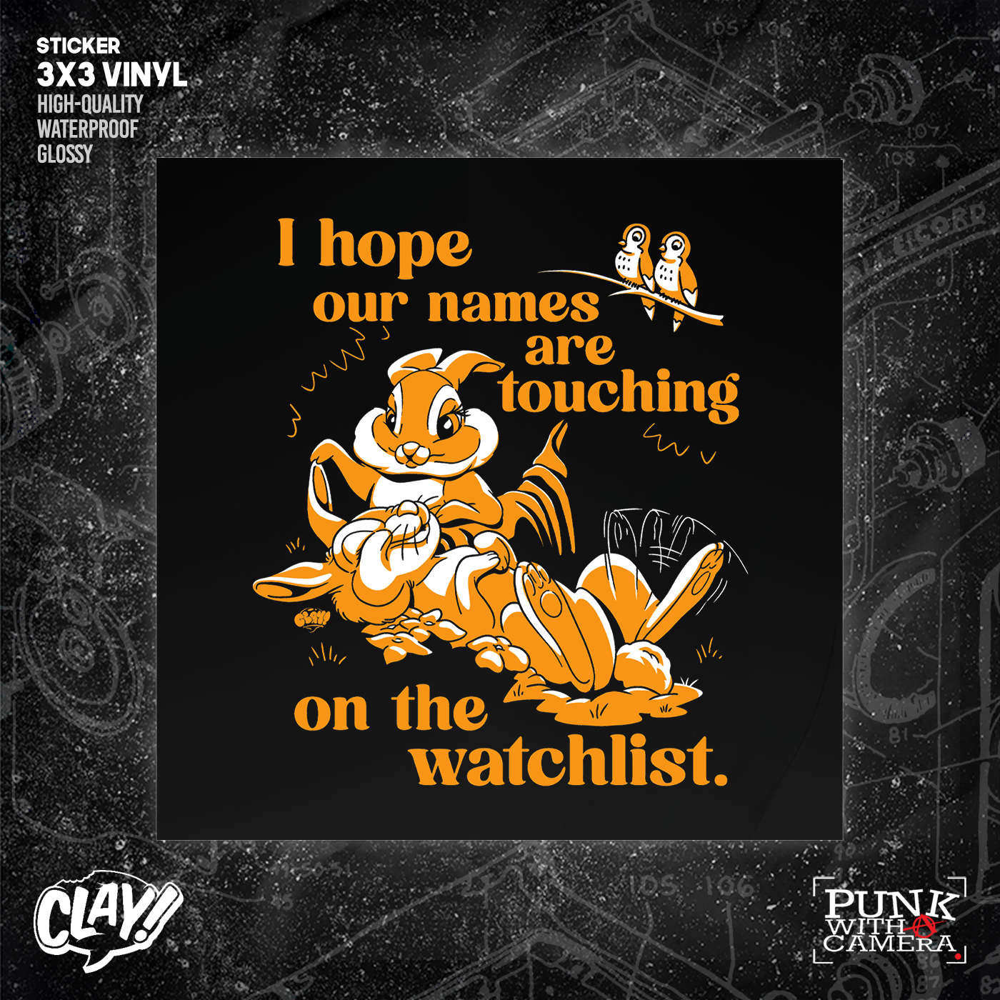I Hope Our Names Are Touching On The Watchlist - Sticker (3x3)