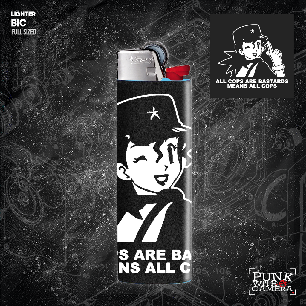 All Cops Are Bastards Means All Cops - Lighter