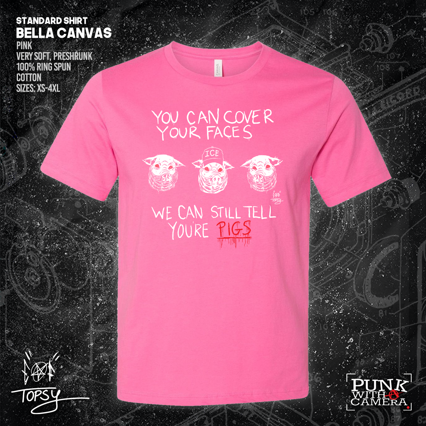 You Can Cover Your Faces We Can Still Tell You're Pigs - Topz - Mutual Aid Design