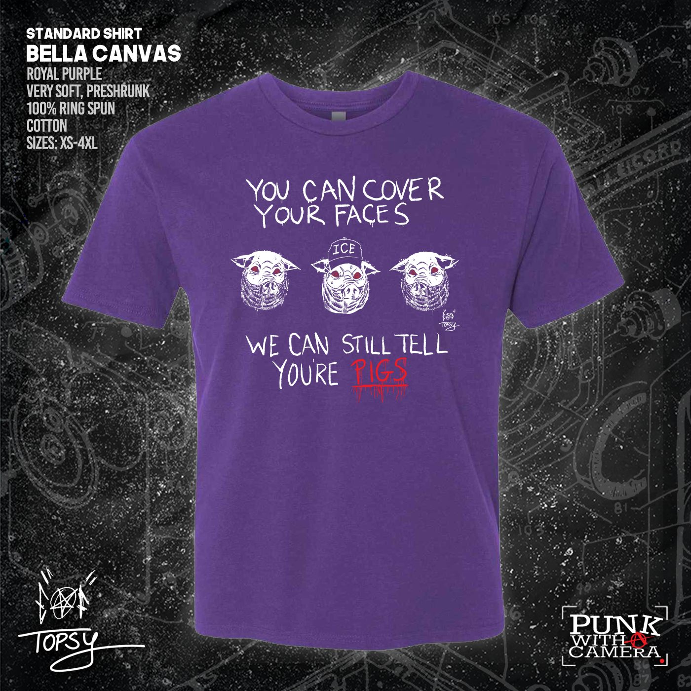 You Can Cover Your Faces We Can Still Tell You're Pigs - Topz - Mutual Aid Design