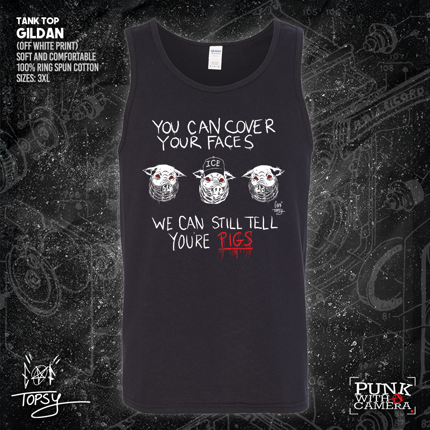You Can Cover Your Faces We Can Still Tell You're Pigs - Topz - Mutual Aid Design