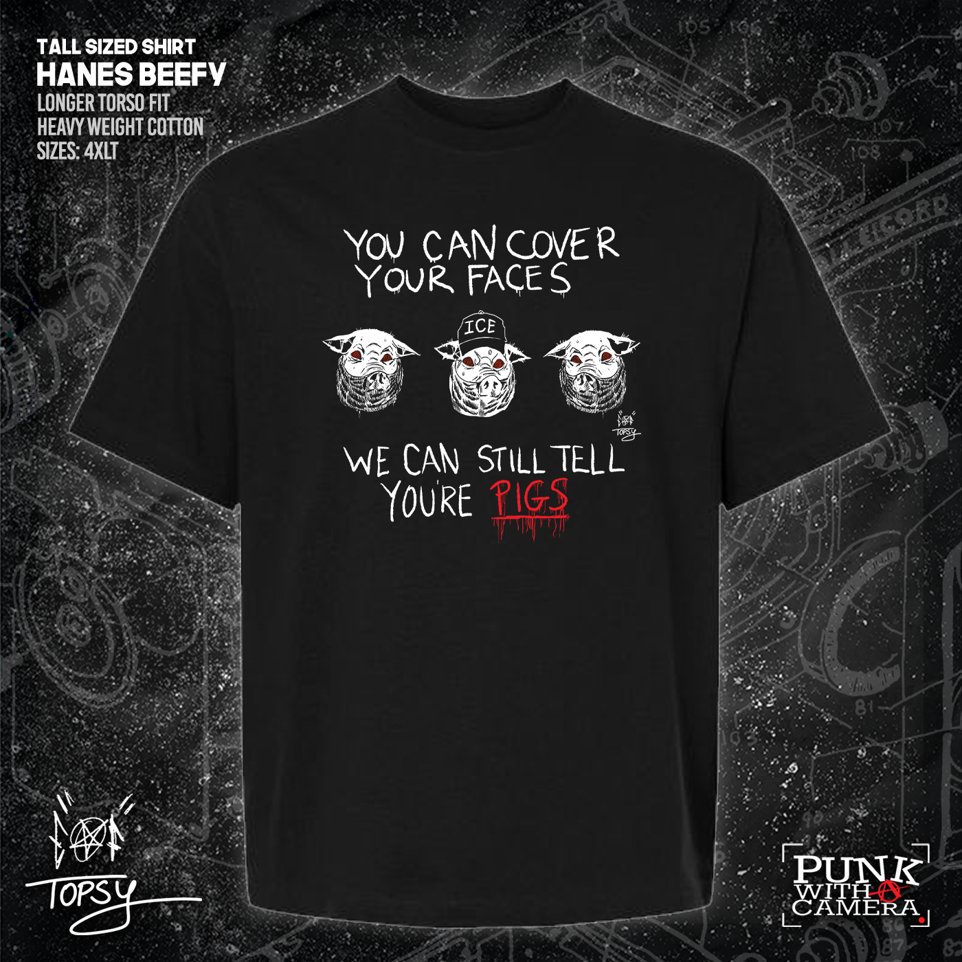 You Can Cover Your Faces We Can Still Tell You're Pigs - Topz - Mutual Aid Design