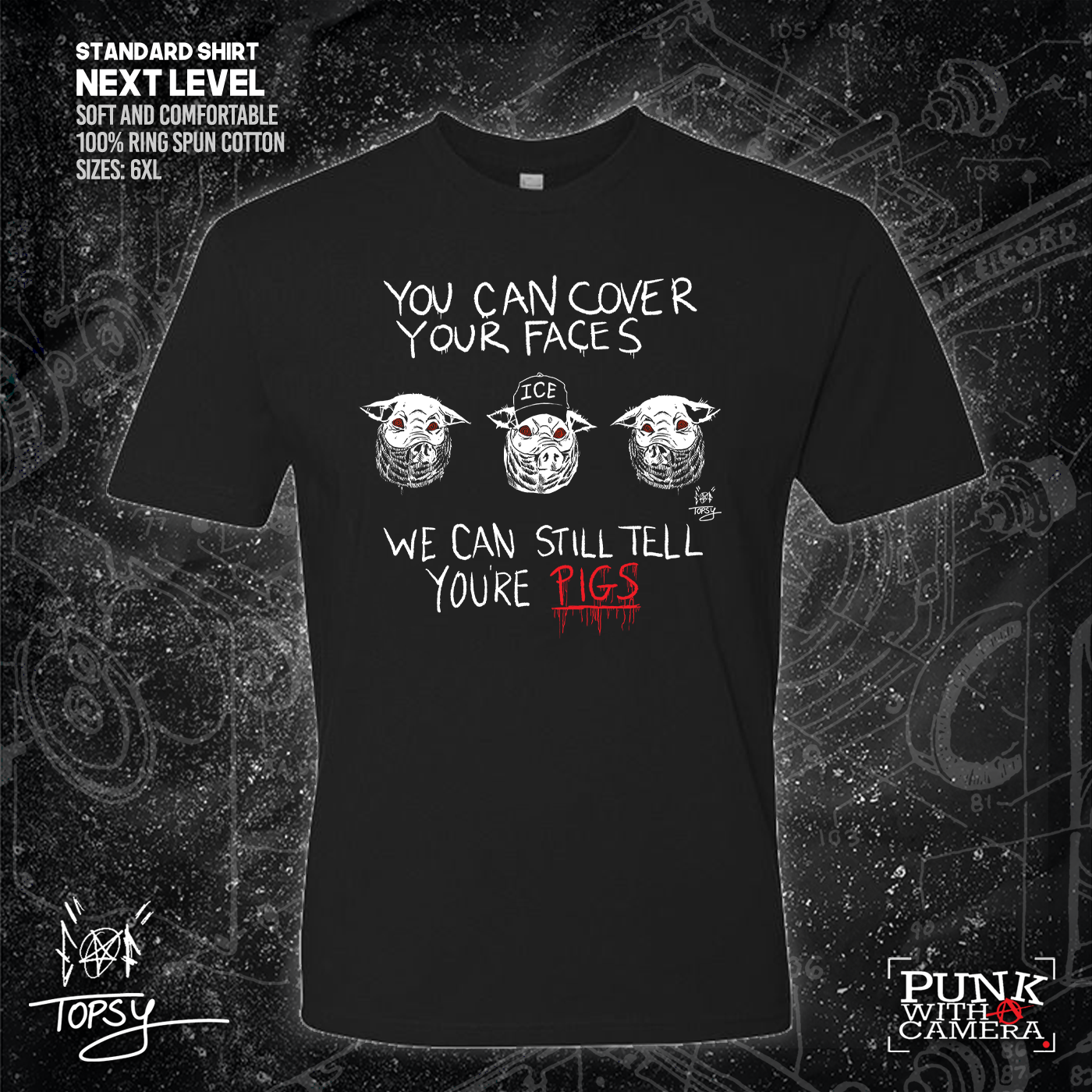 You Can Cover Your Faces We Can Still Tell You're Pigs - Topz - Mutual Aid Design