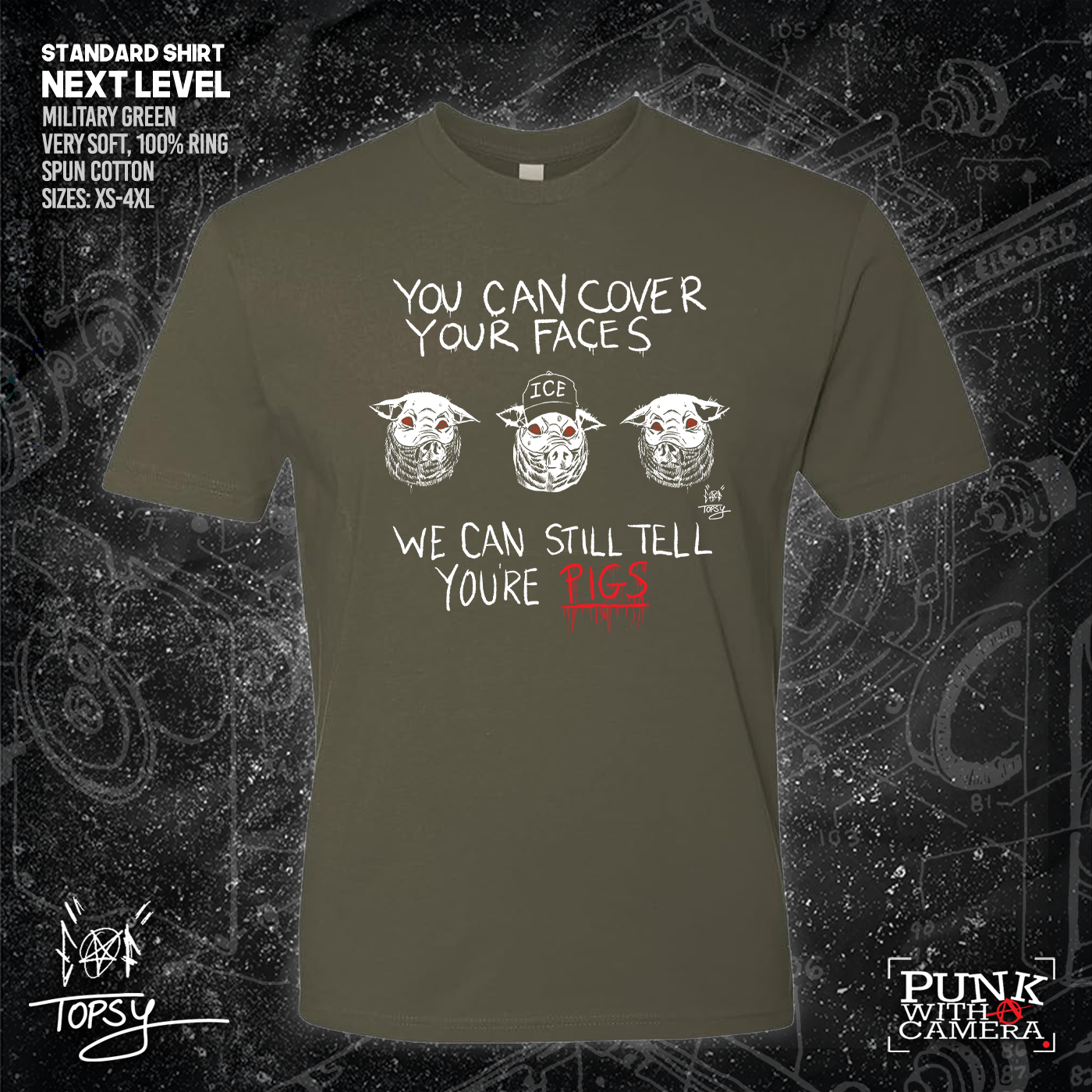 You Can Cover Your Faces We Can Still Tell You're Pigs - Topz - Mutual Aid Design
