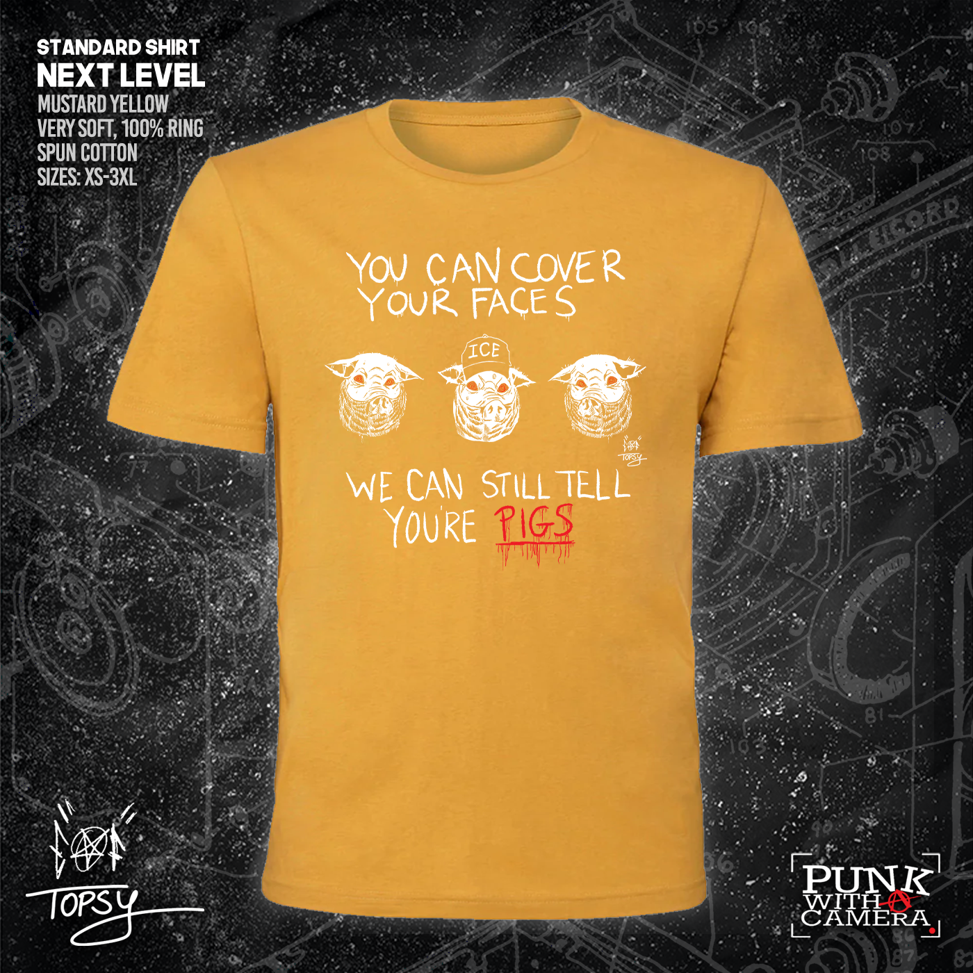 You Can Cover Your Faces We Can Still Tell You're Pigs - Topz - Mutual Aid Design