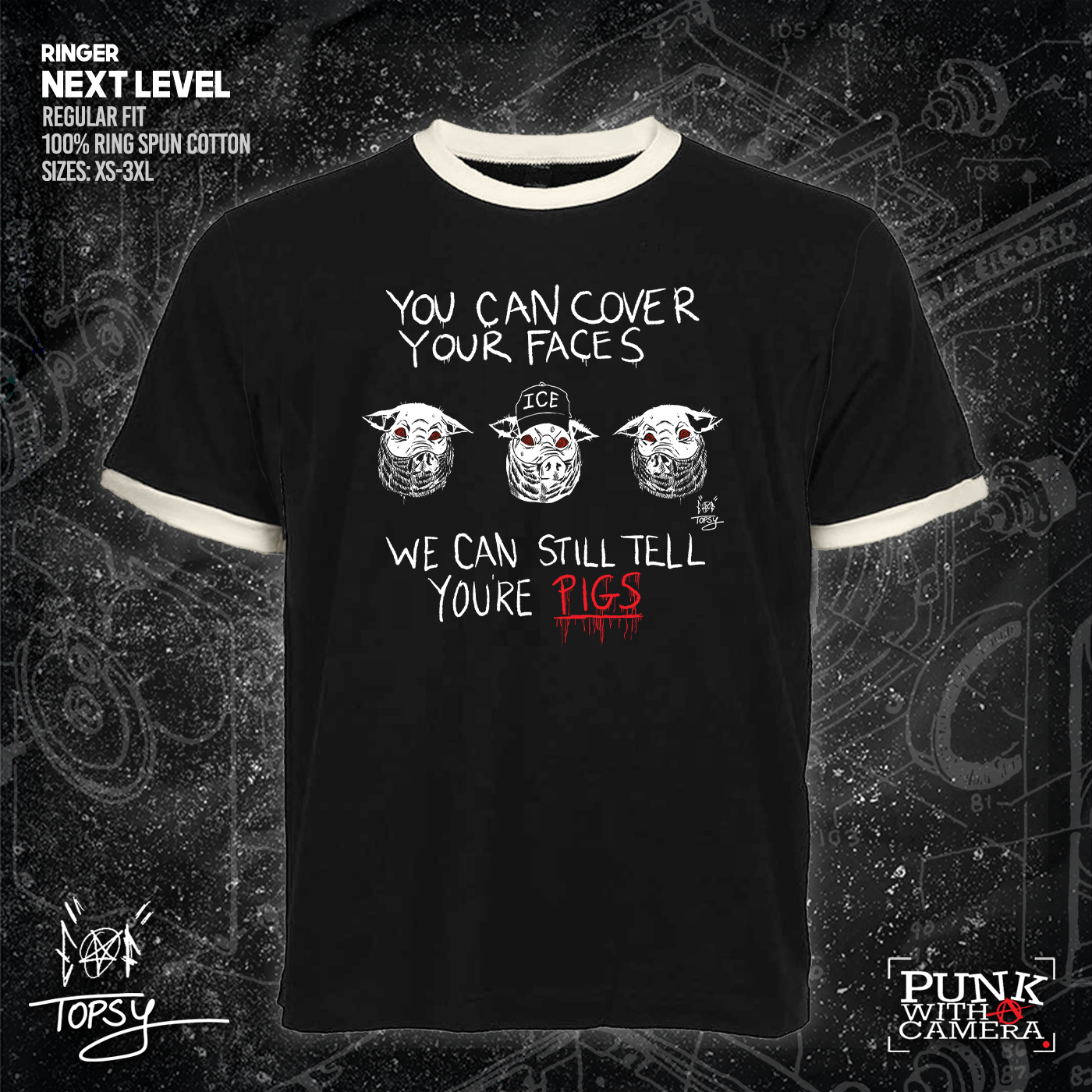 You Can Cover Your Faces We Can Still Tell You're Pigs - Topz - Mutual Aid Design