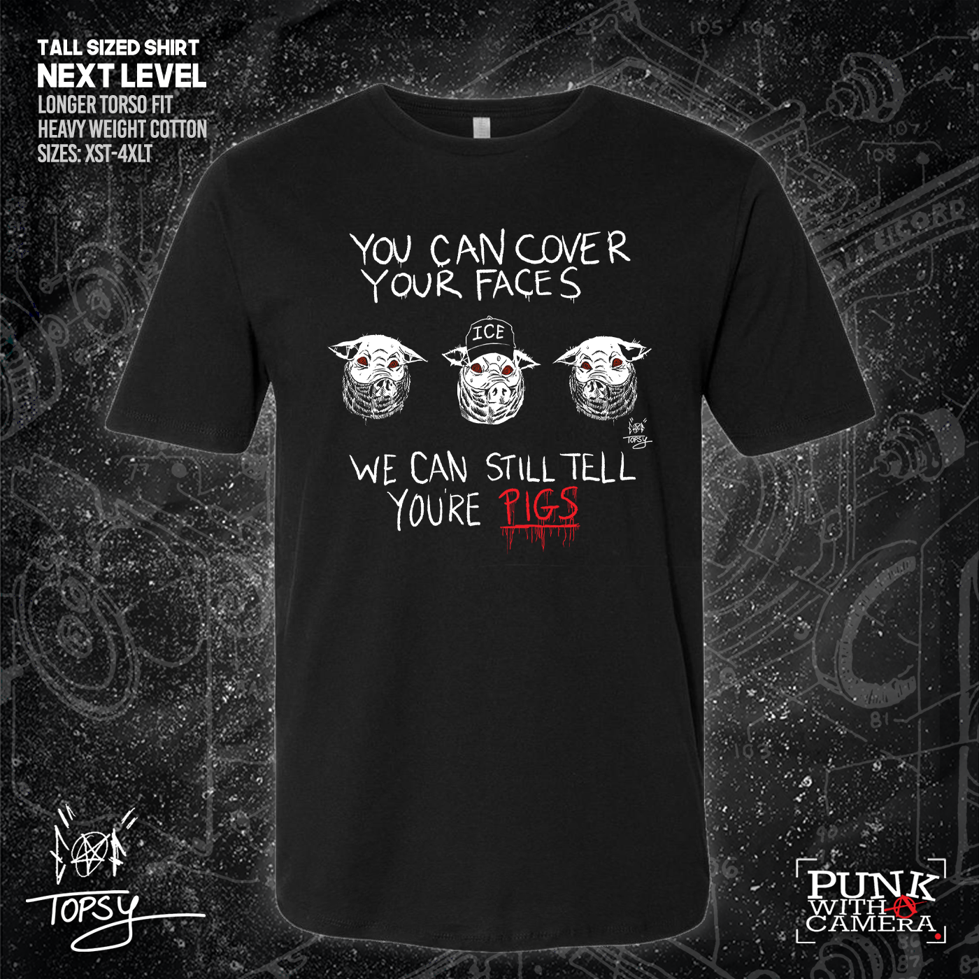 You Can Cover Your Faces We Can Still Tell You're Pigs - Topz - Mutual Aid Design