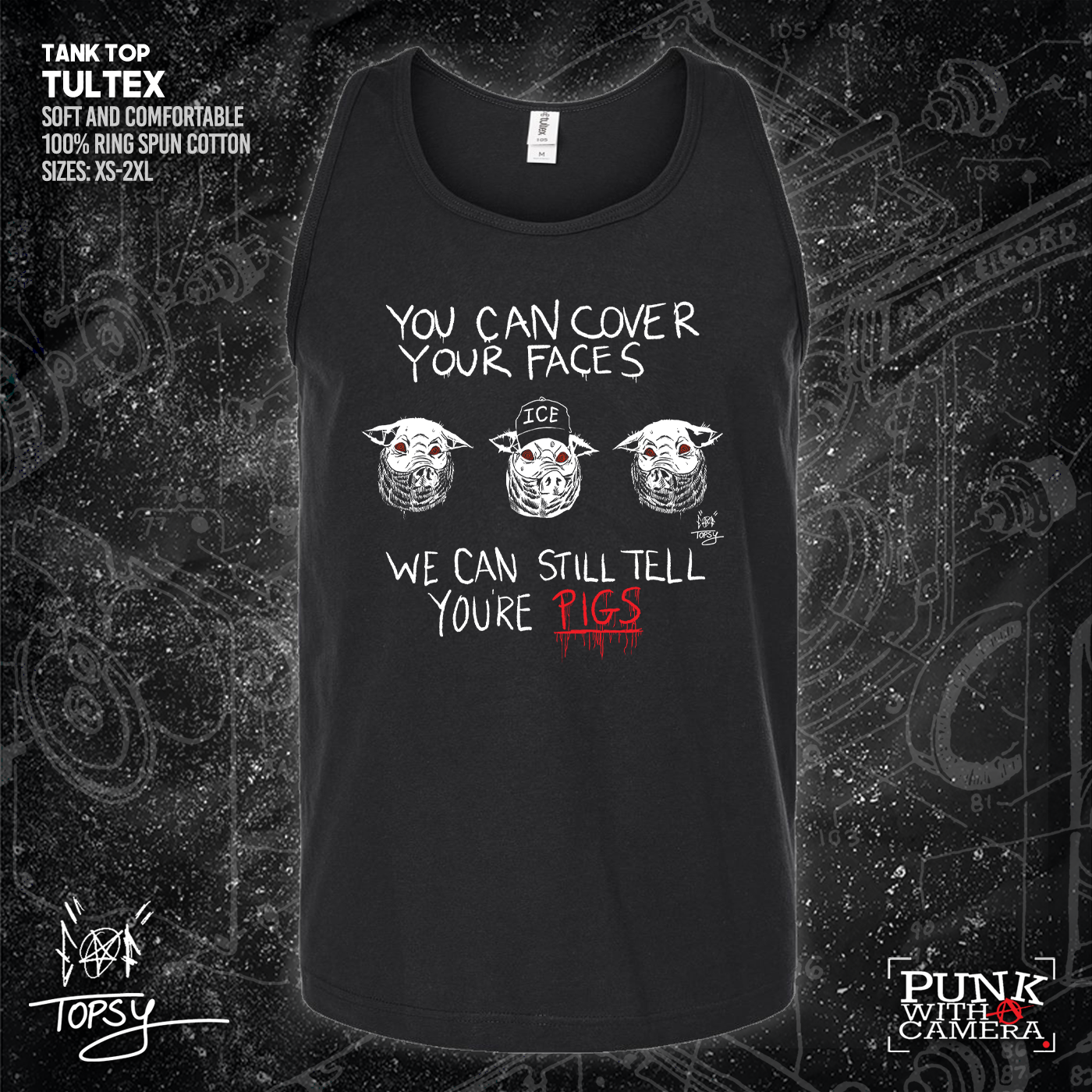 You Can Cover Your Faces We Can Still Tell You're Pigs - Topz - Mutual Aid Design