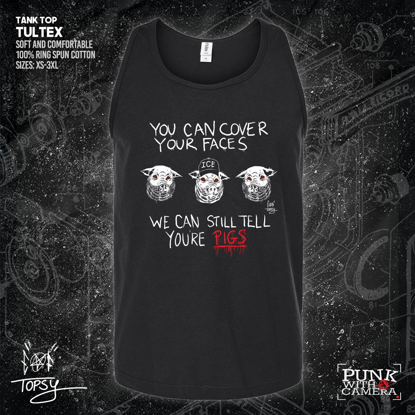 You Can Cover Your Faces We Can Still Tell You're Pigs - Topz - Mutual Aid Design