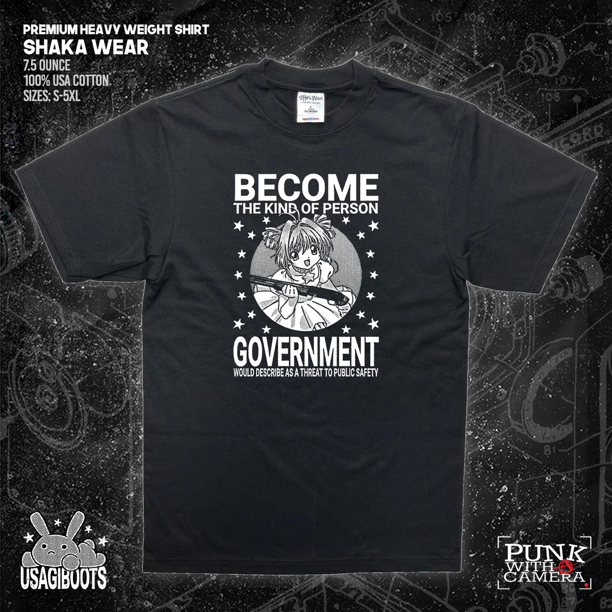 Become The Kind Of Person Government Would Describe As A Threat To Public Safety - Usagi Boots