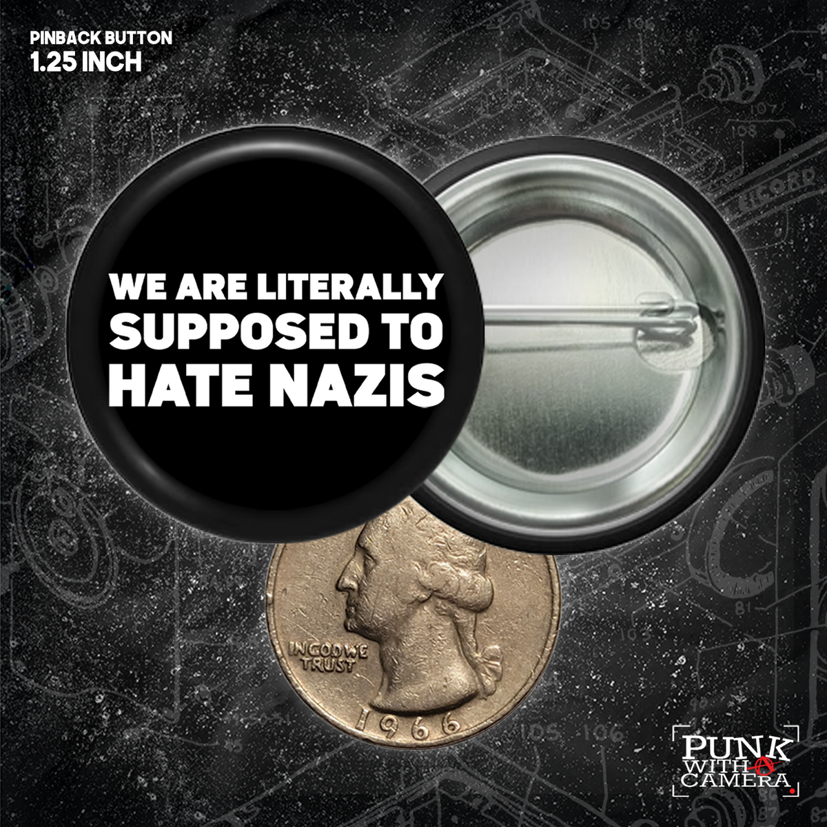 We Are Literally Supposed To Hate Nazis - Buttons (1, 1.25, 1.5, & 2.25 Inch)
