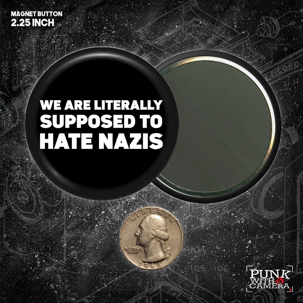 We Are Literally Supposed To Hate Nazis - Buttons (1, 1.25, 1.5, & 2.25 Inch)