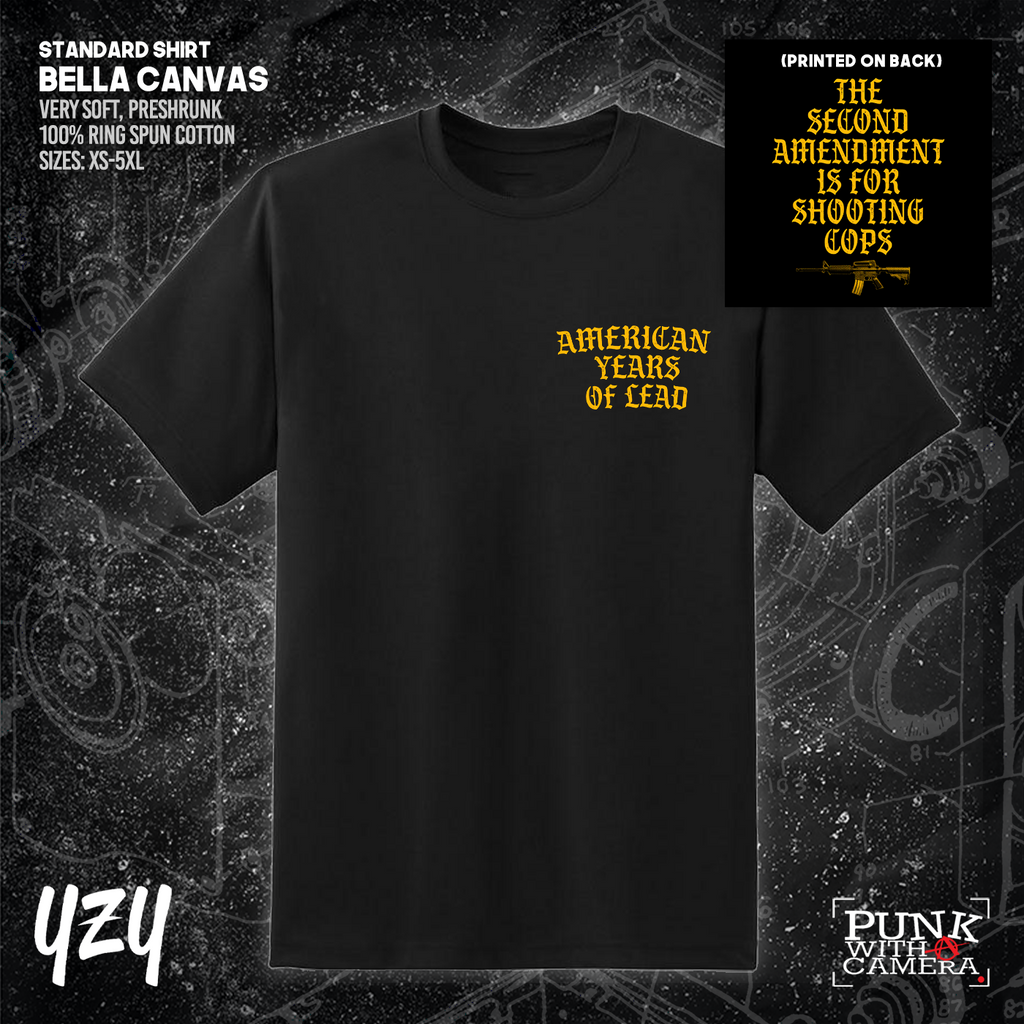 The Second Amendment is For Shooting Cops - YZY Prints