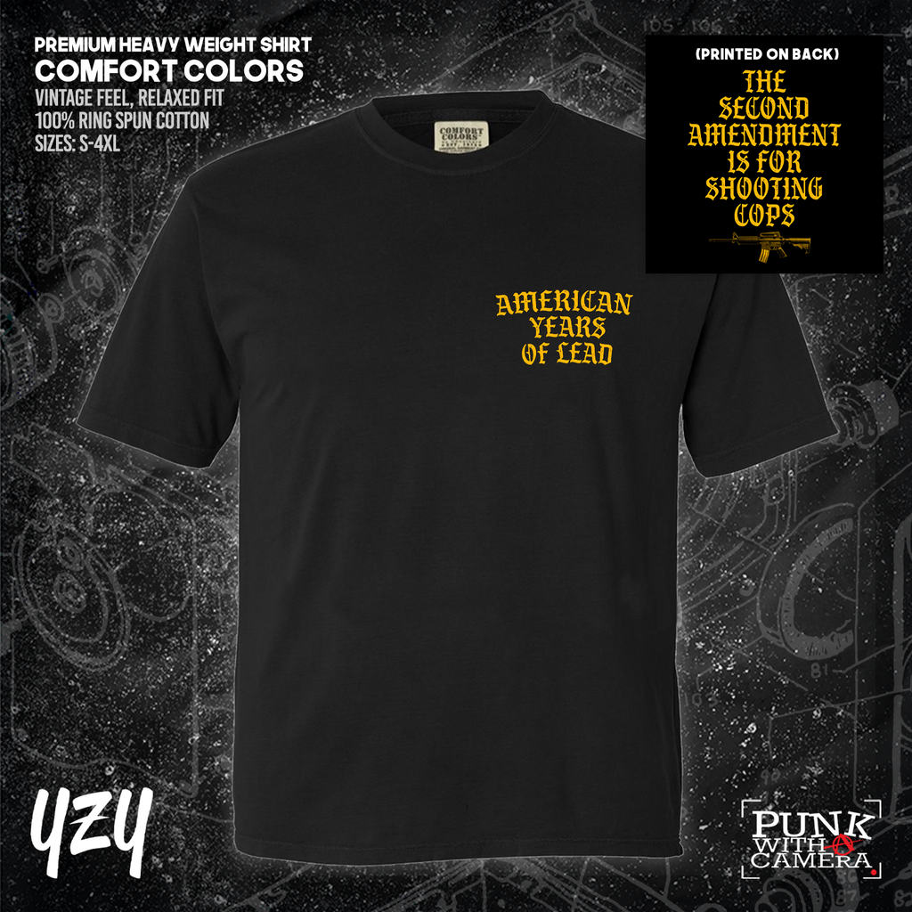 The Second Amendment is For Shooting Cops - YZY Prints