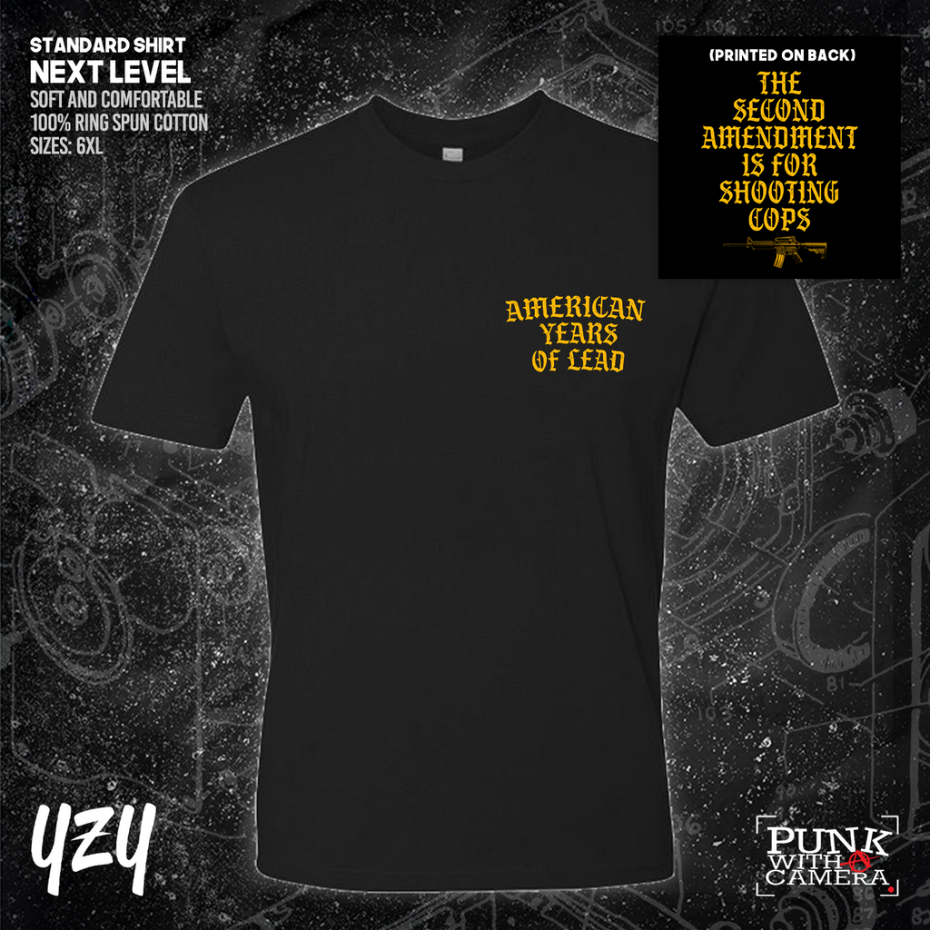 The Second Amendment is For Shooting Cops - YZY Prints
