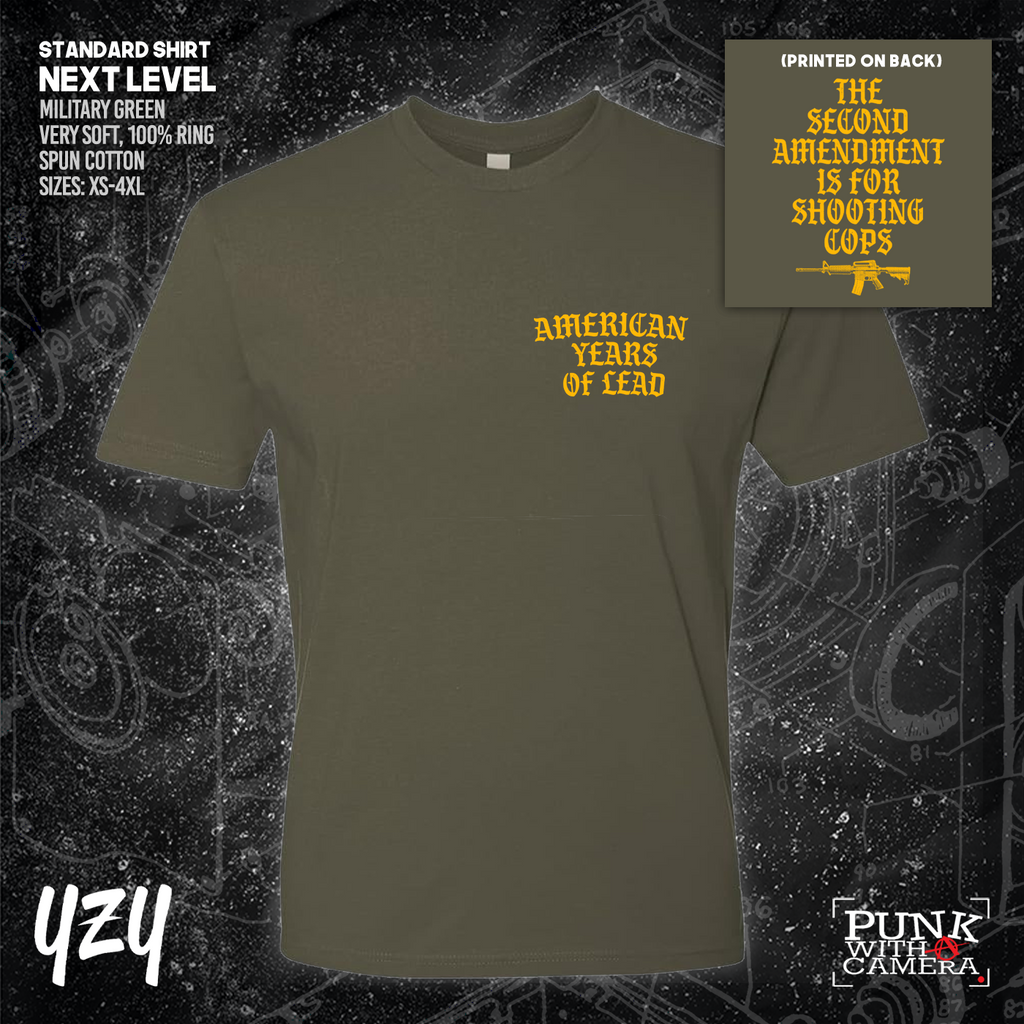 The Second Amendment is For Shooting Cops - YZY Prints