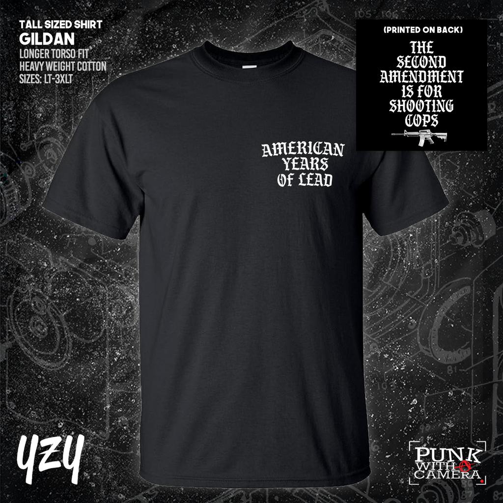 The Second Amendment is For Shooting Cops - Front & Back Print - YZY Prints