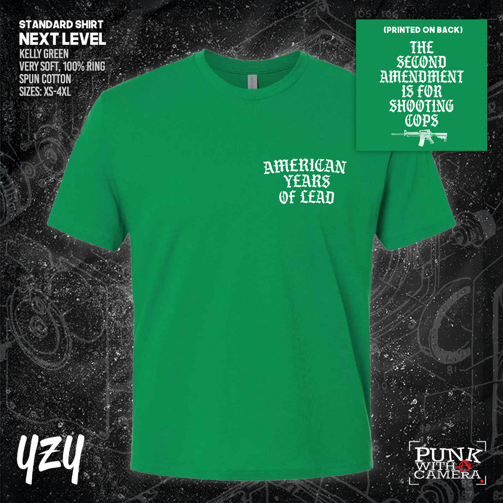 The Second Amendment is For Shooting Cops - Front & Back Print - YZY Prints