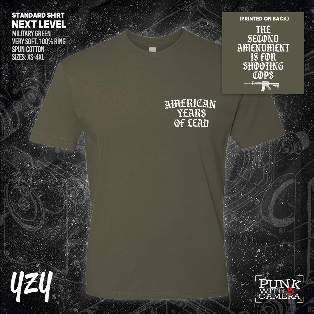 The Second Amendment is For Shooting Cops - Front & Back Print - YZY Prints
