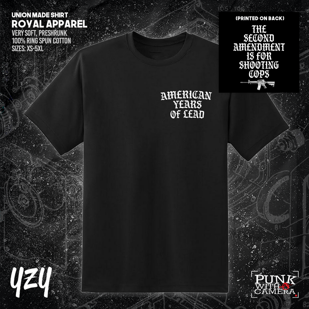 The Second Amendment is For Shooting Cops - Front & Back Print - YZY Prints