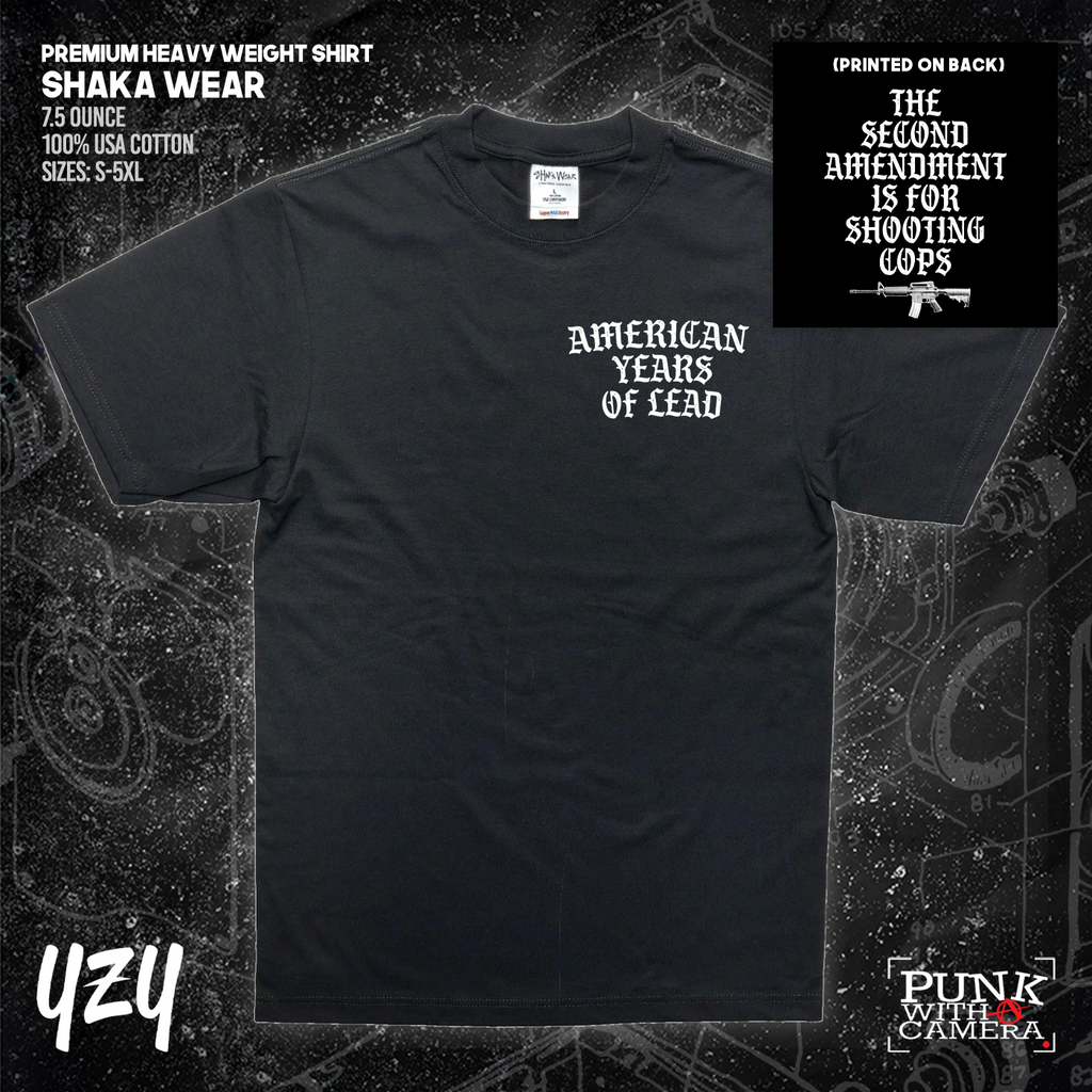 The Second Amendment is For Shooting Cops - Front & Back Print - YZY Prints