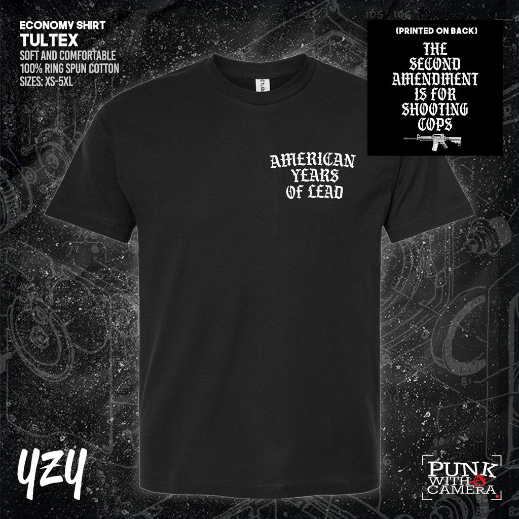 The Second Amendment is For Shooting Cops - Front & Back Print - YZY Prints