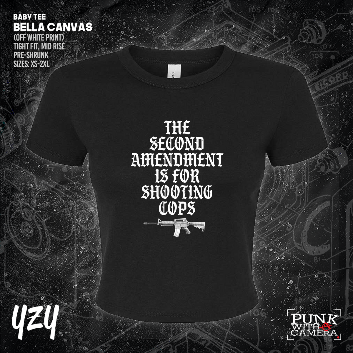 The Second Amendment is For Shooting Cops - YZY Prints