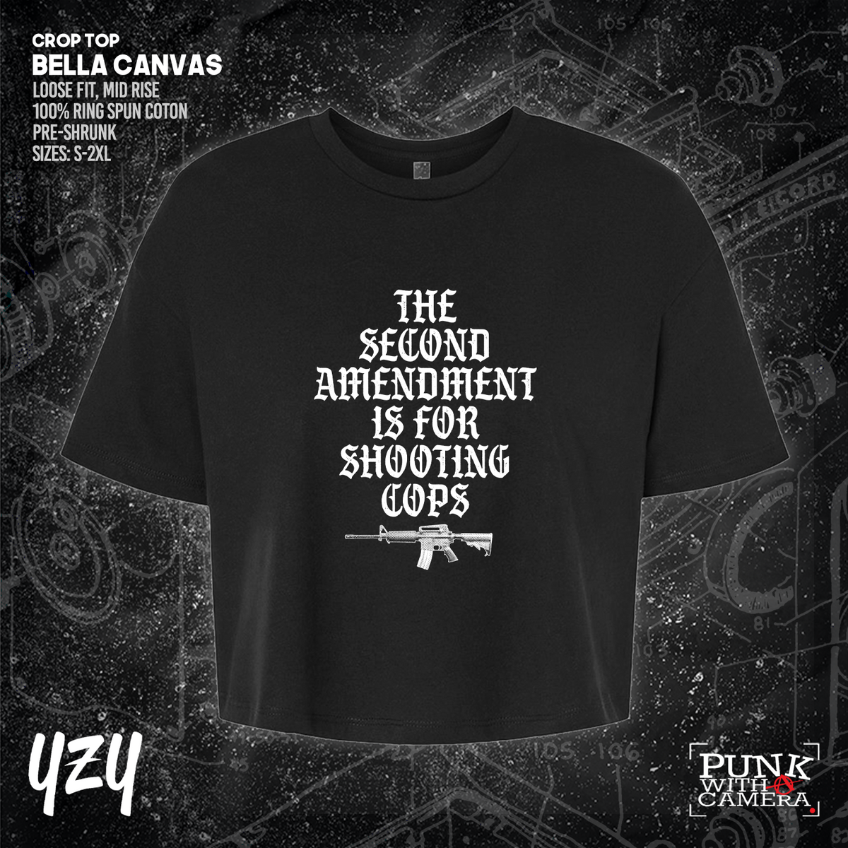 The Second Amendment is For Shooting Cops - YZY Prints
