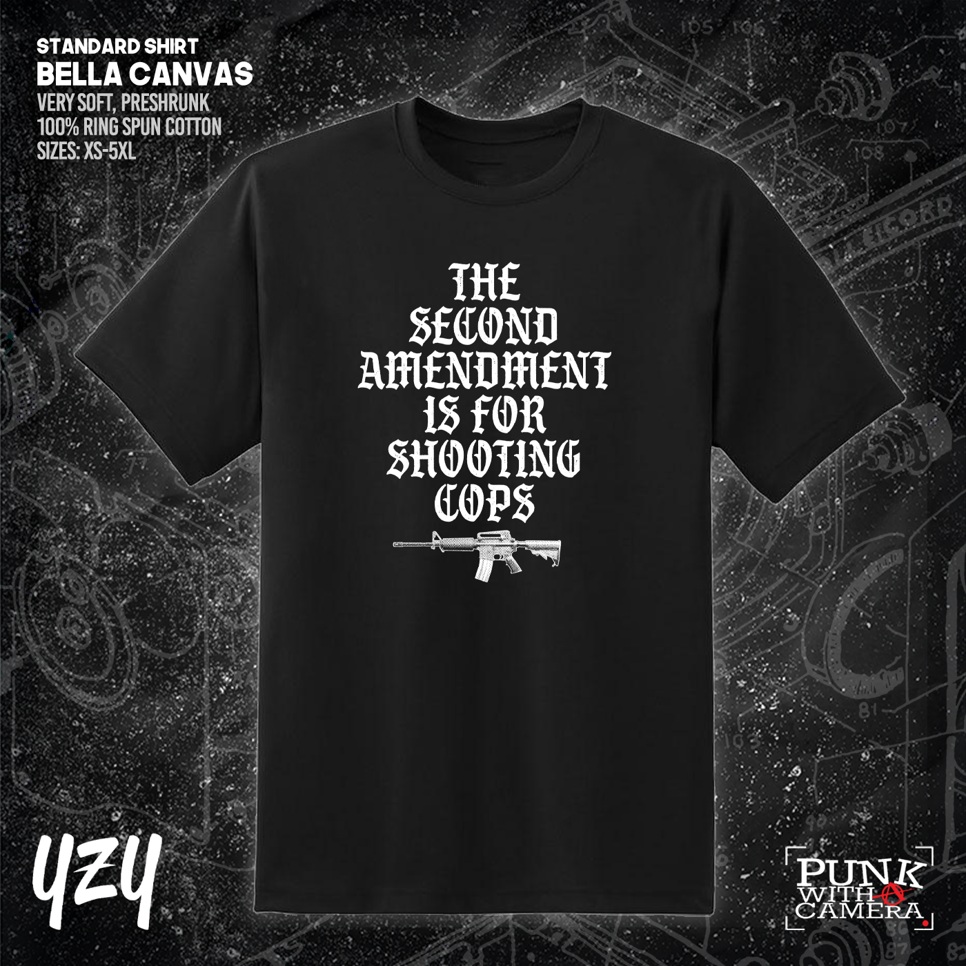 The Second Amendment is For Shooting Cops - YZY Prints