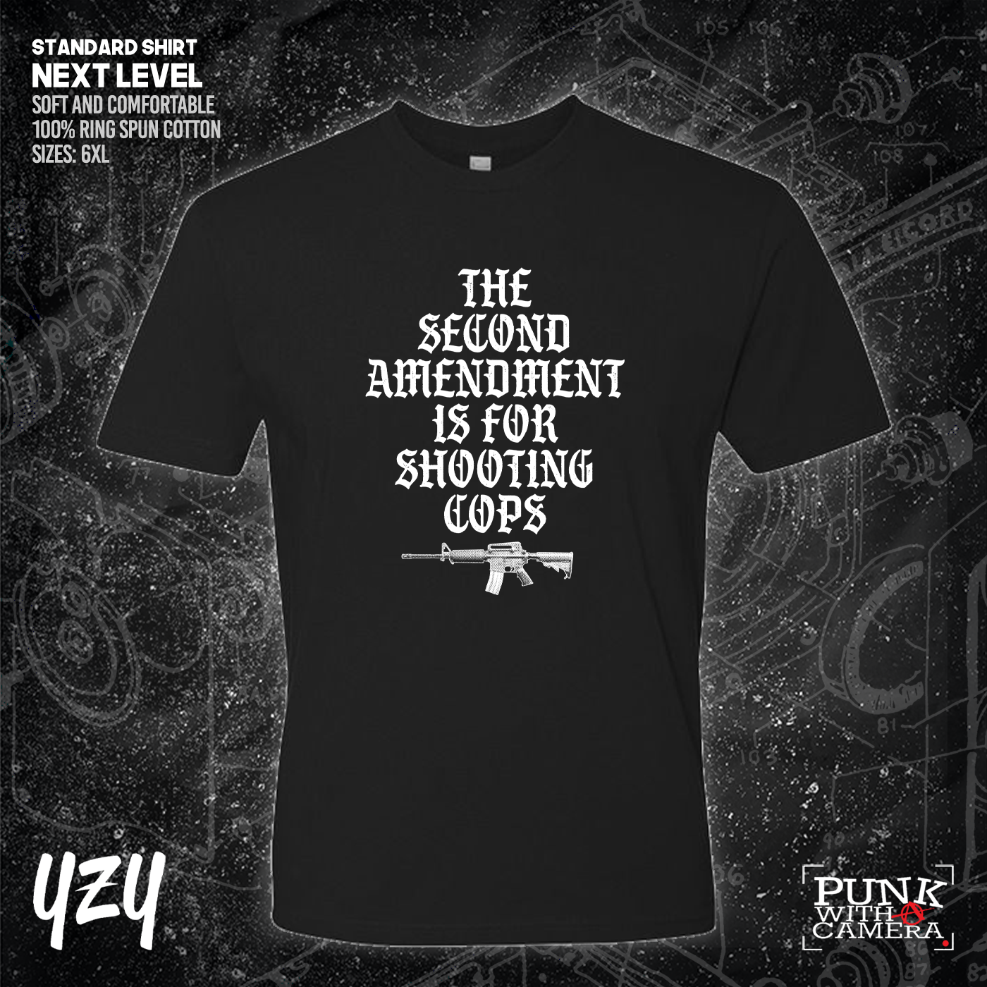 The Second Amendment is For Shooting Cops - YZY Prints
