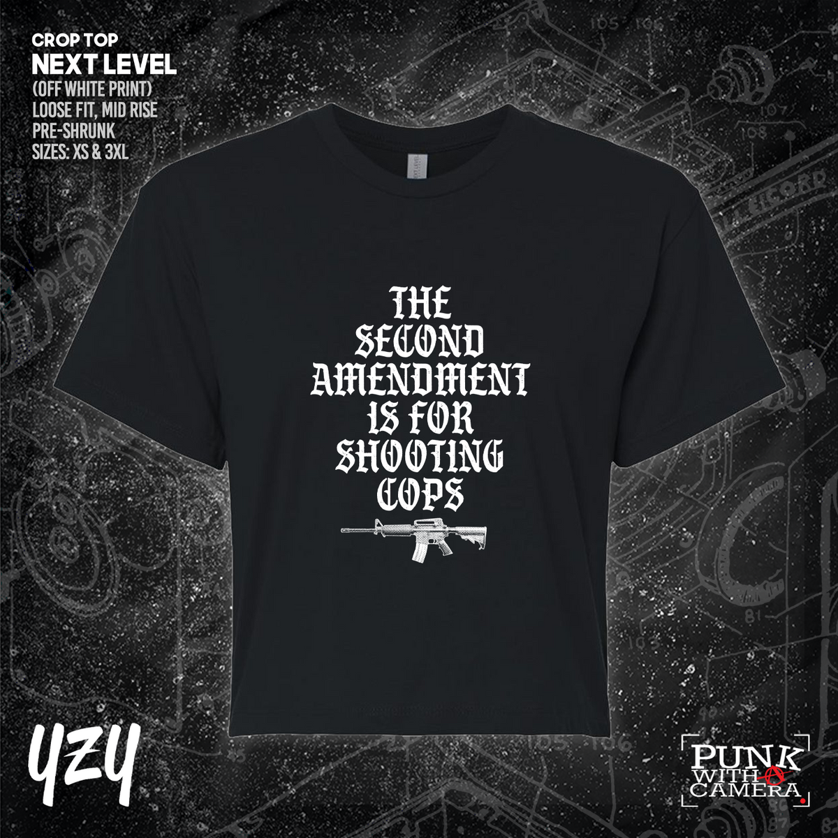 The Second Amendment is For Shooting Cops - YZY Prints