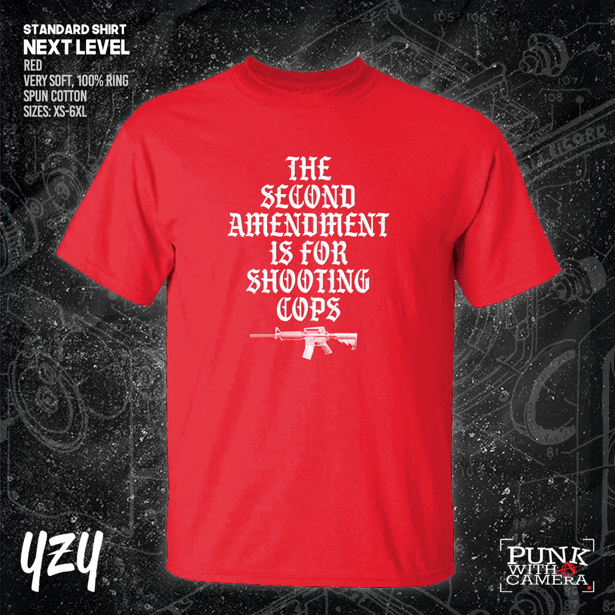 The Second Amendment is For Shooting Cops - YZY Prints