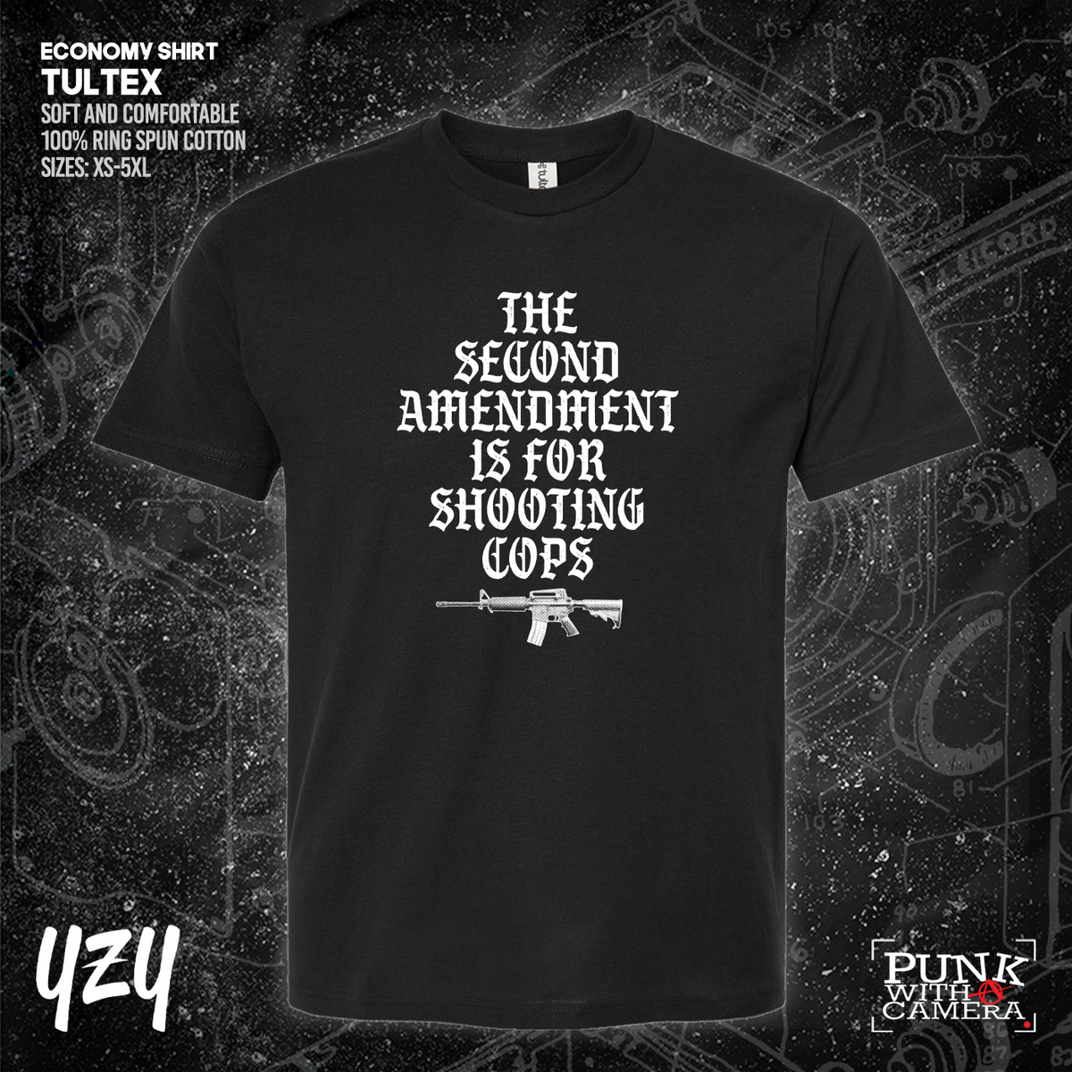 The Second Amendment is For Shooting Cops - YZY Prints