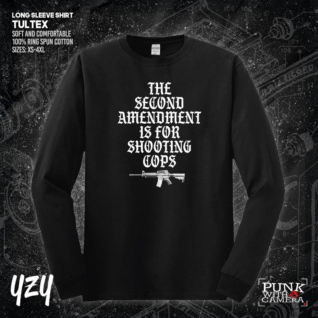 The Second Amendment is For Shooting Cops - YZY Prints