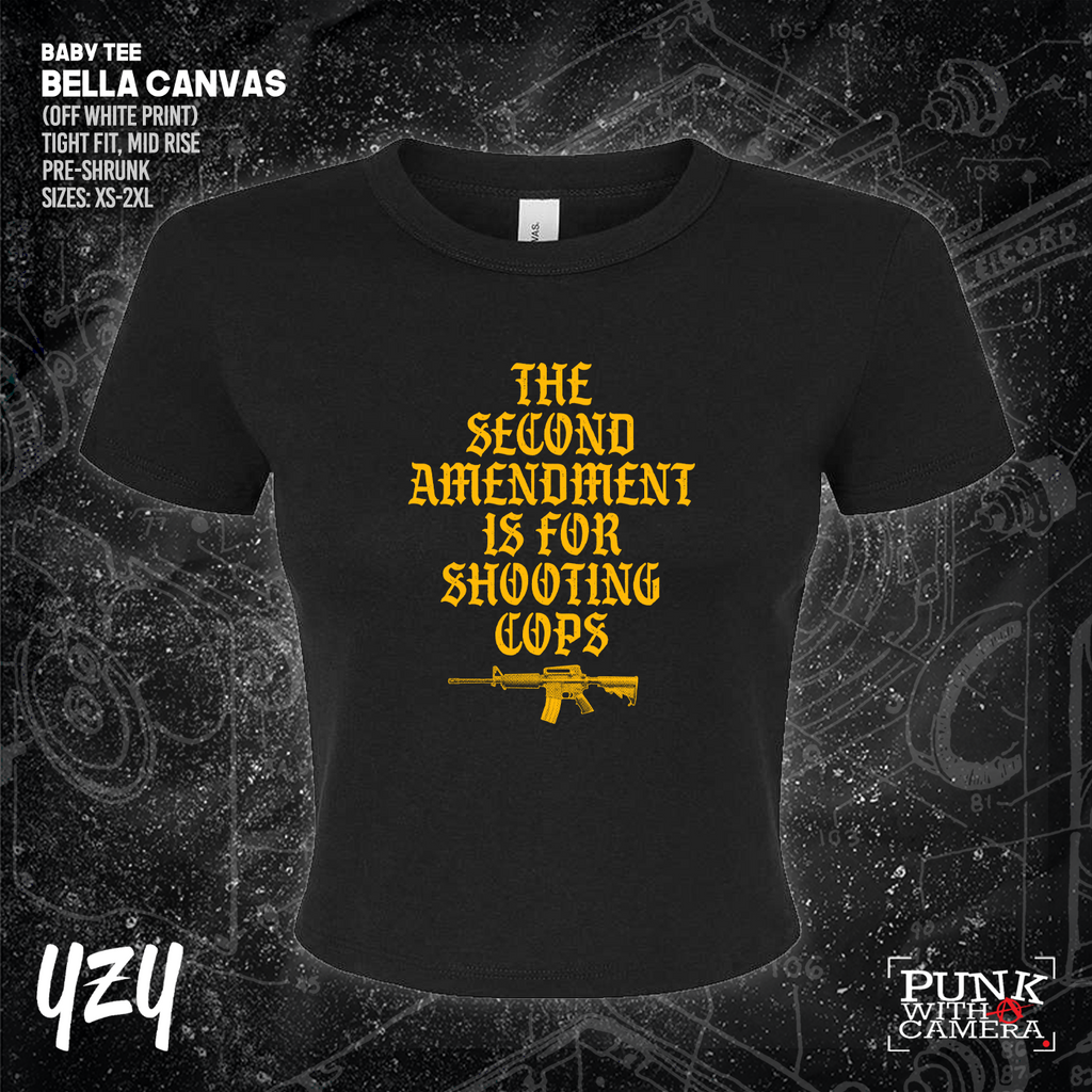 The Second Amendment is For Shooting Cops - YZY Prints
