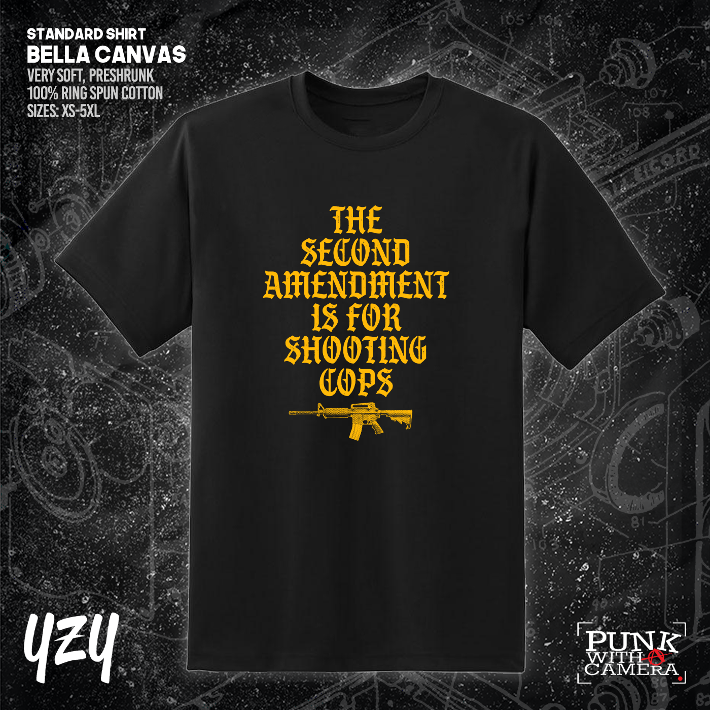 The Second Amendment is For Shooting Cops - YZY Prints