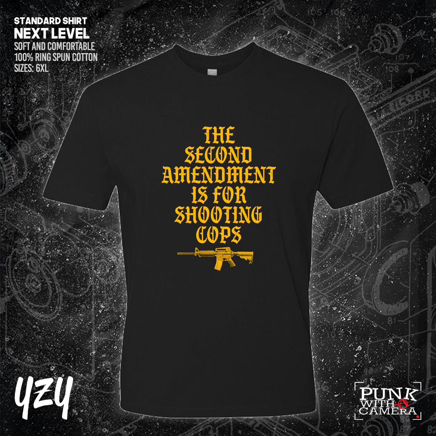 The Second Amendment is For Shooting Cops - YZY Prints