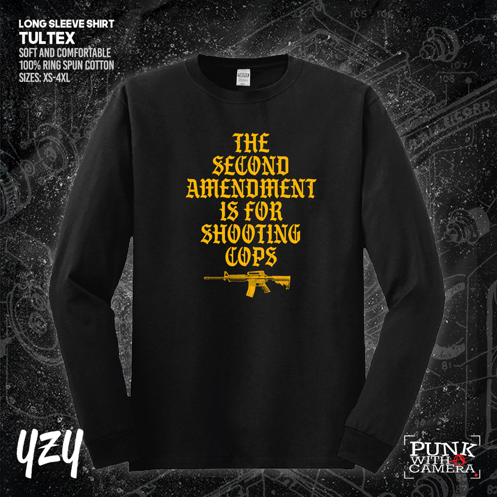 The Second Amendment is For Shooting Cops - YZY Prints