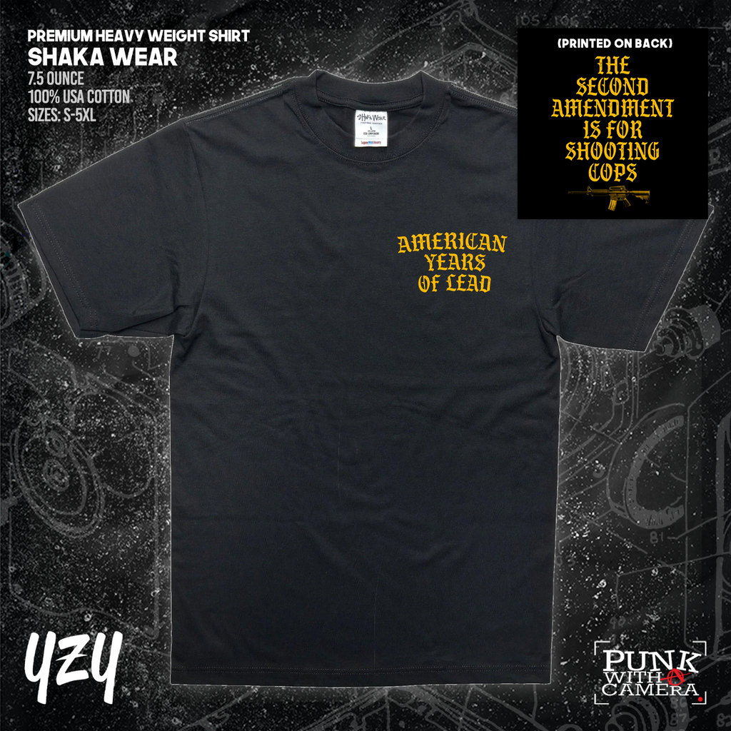 The Second Amendment is For Shooting Cops - Front & Back Print - YZY Prints