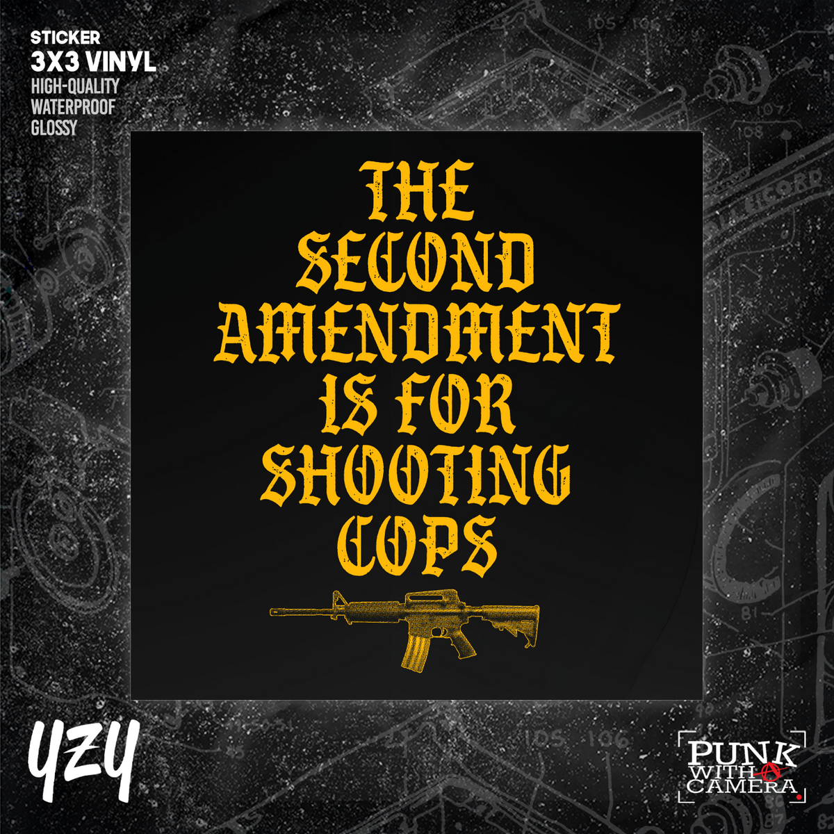 The Second Amendment is For Shooting Cops -  Sticker (3X3)