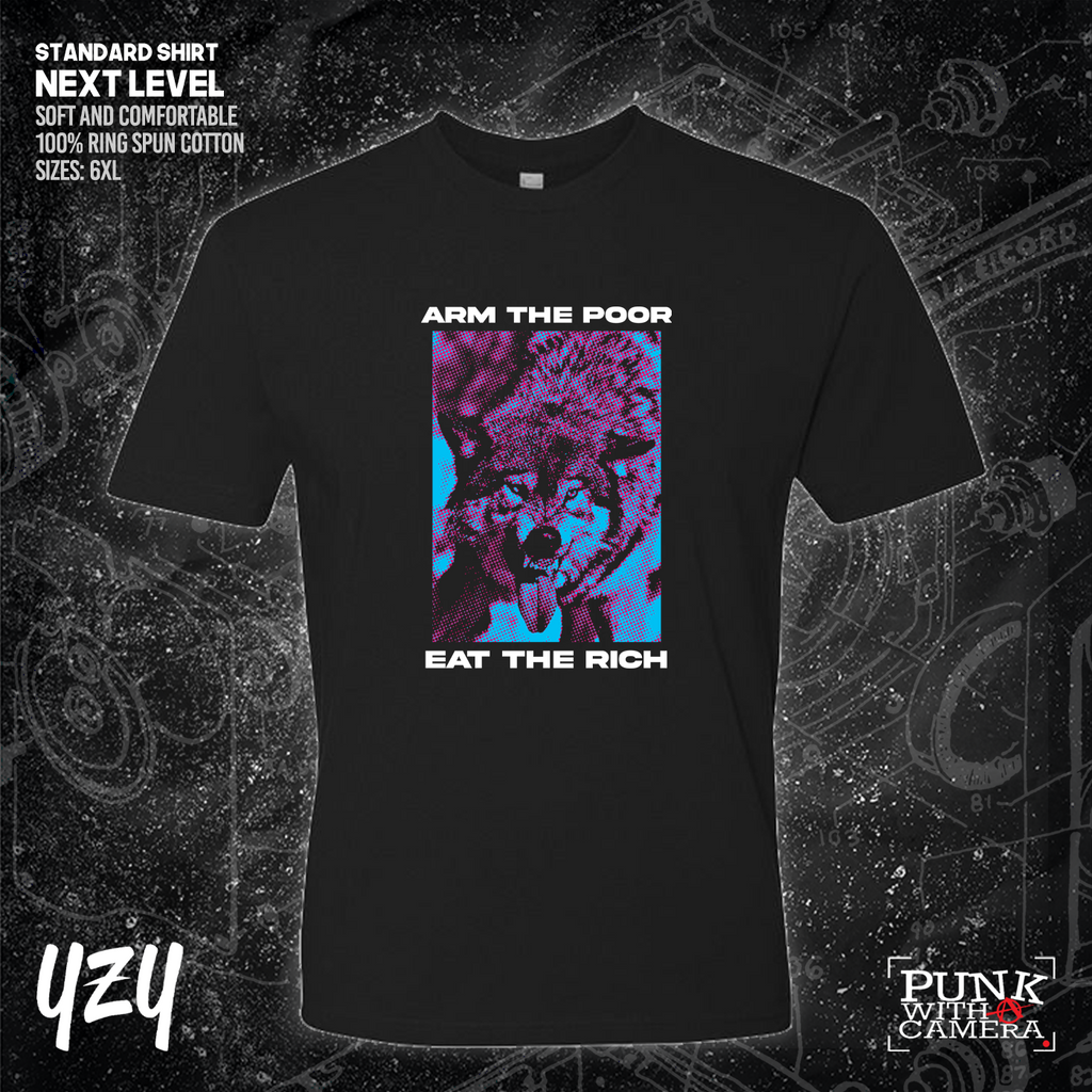Arm The Poor Eat The Rich - YZY Prints