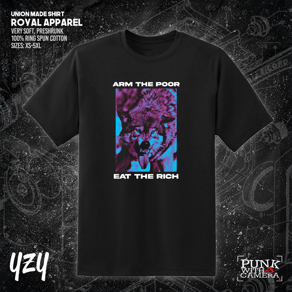 Arm The Poor Eat The Rich - YZY Prints