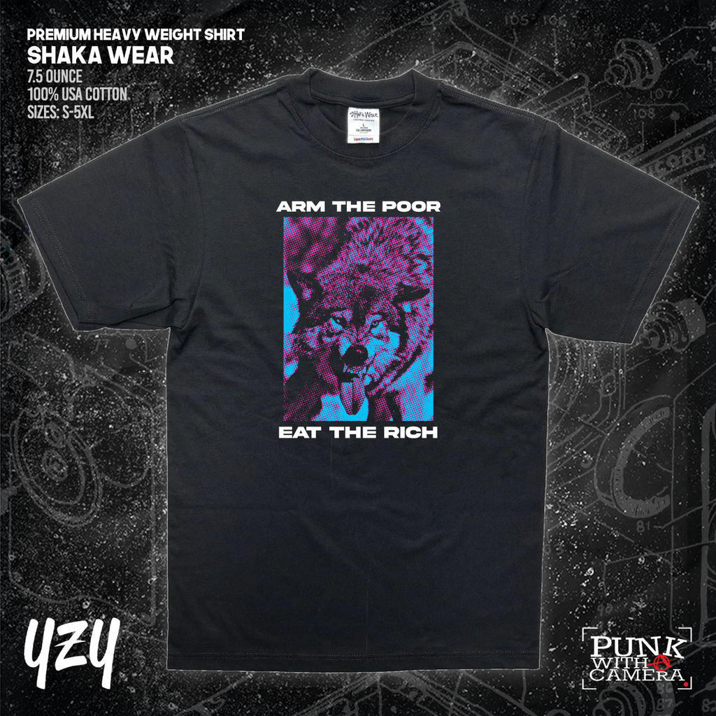 Arm The Poor Eat The Rich - YZY Prints
