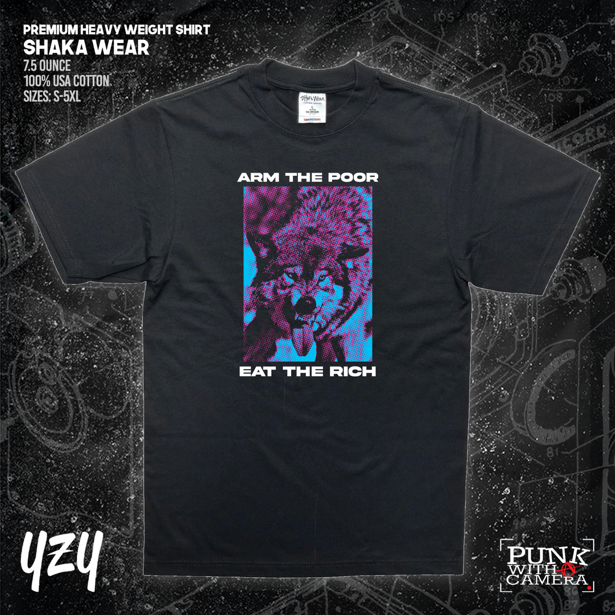 Arm The Poor Eat The Rich - YZY Prints