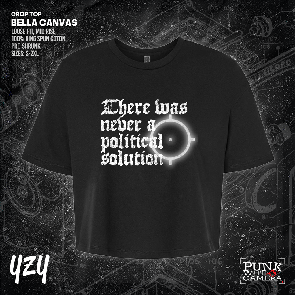 There Was Never A Poltical Soltion - YZY Prints